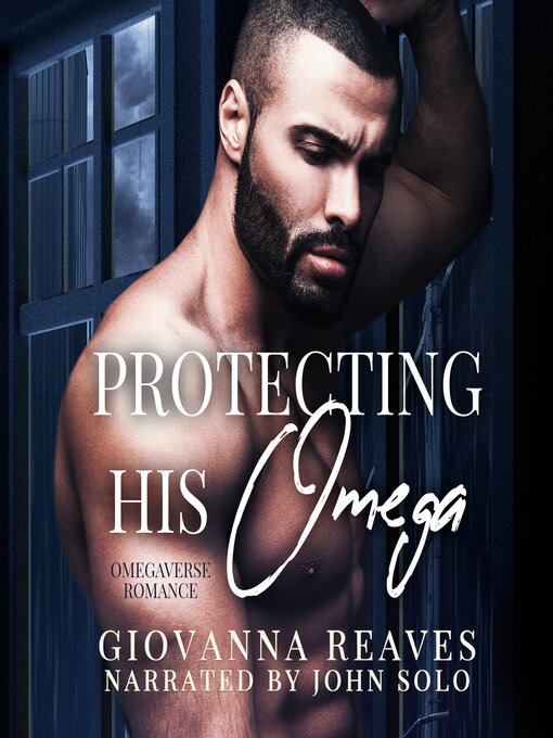 Title details for Protecting His Omega by Giovanna Reaves - Wait list